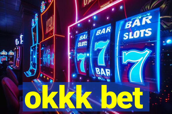 okkk bet